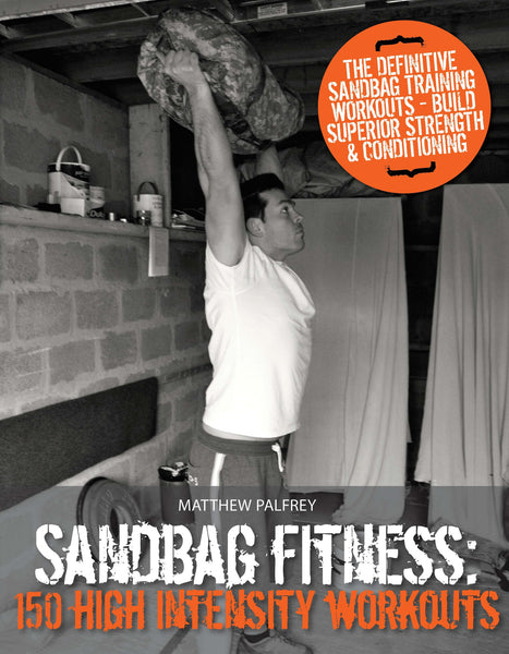 Sandbag Fitness 150 High Intensity Workouts Cover